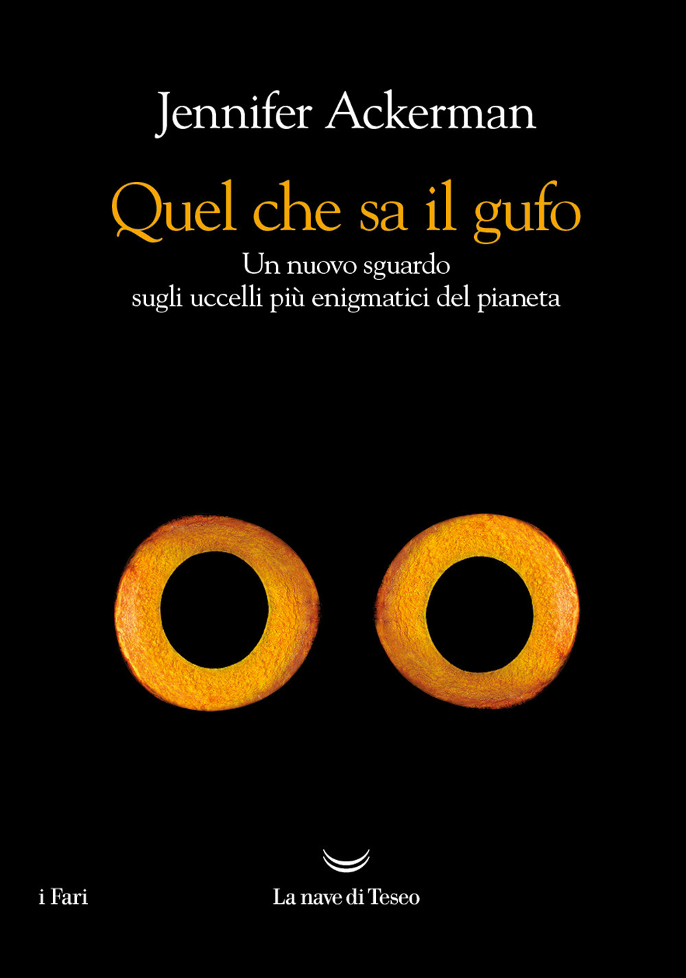 Quel che sa il gufo. Un nuovo sguardo sugli uccelli …