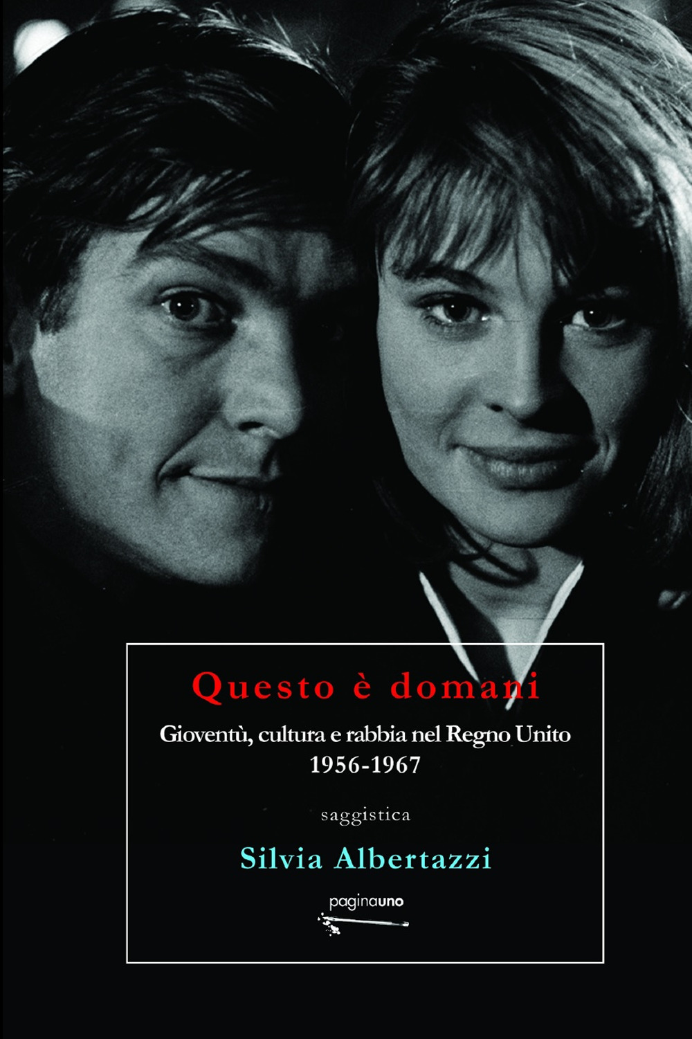 Questo è domani. Gioventù, cultura e rabbia nel Regno Unito, …