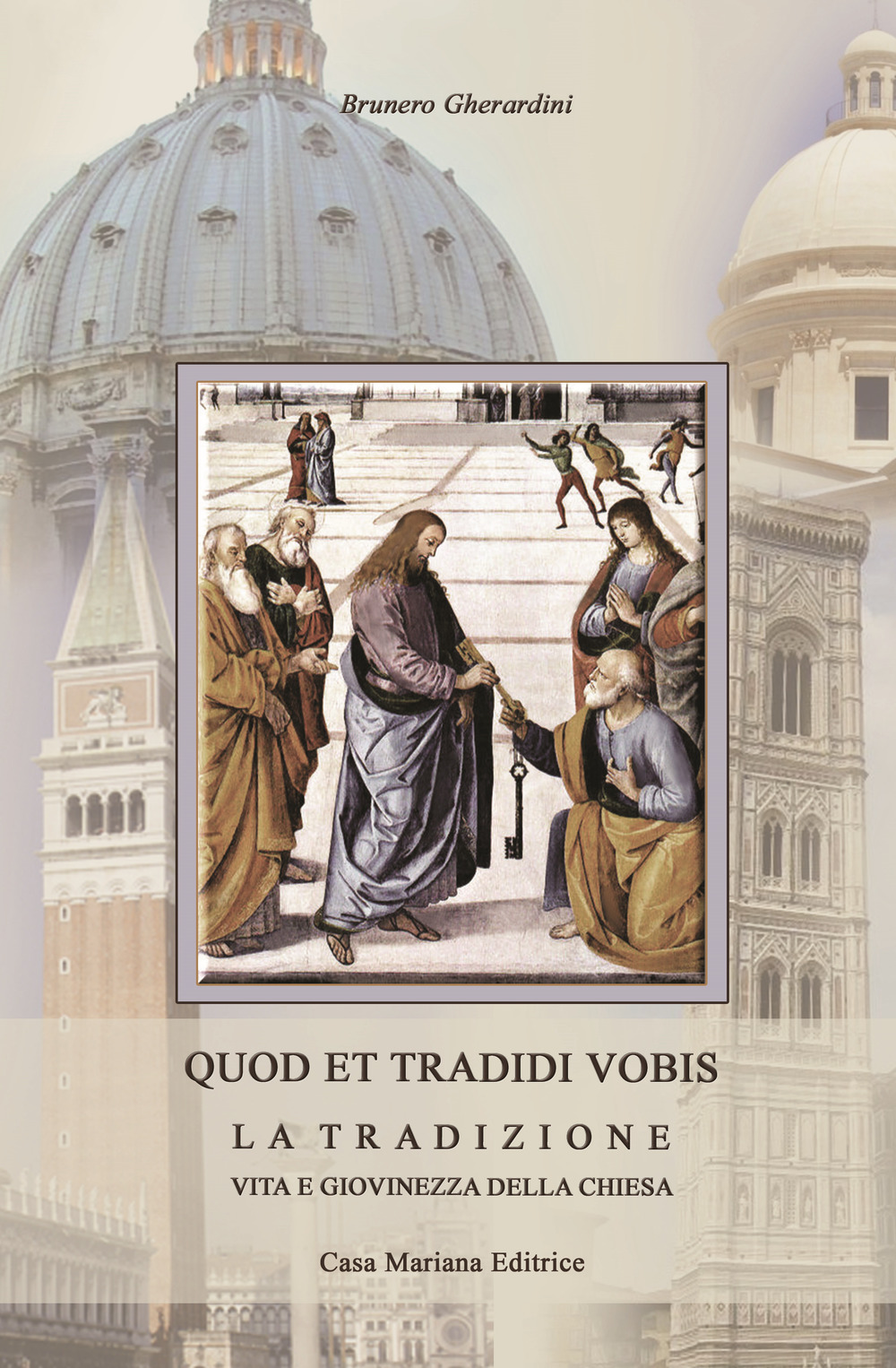 Quod et tradidi vobis. La tradizione, vita e giovinezza della …