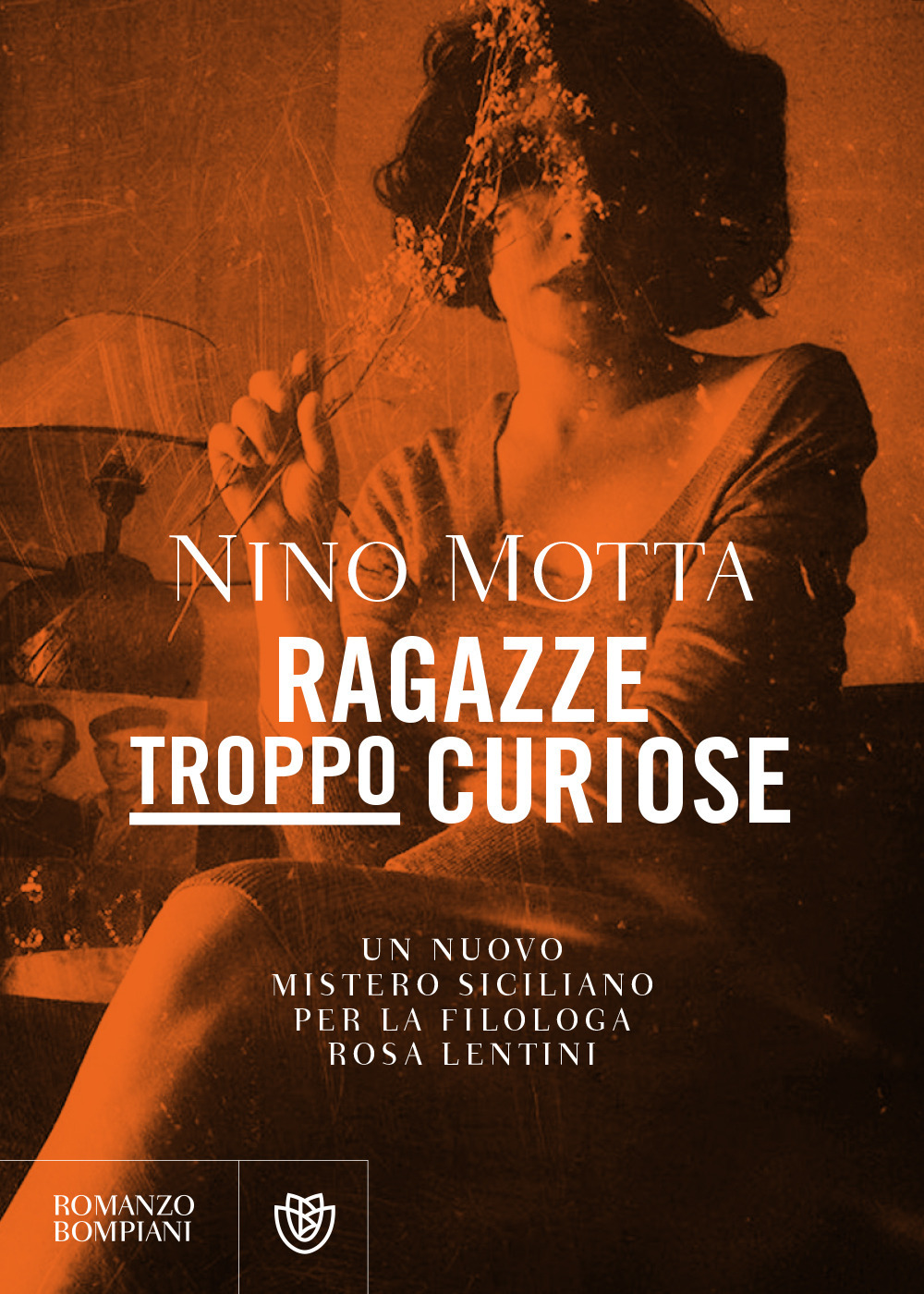 Ragazze troppo curiose. Un nuovo mistero siciliano per la filologa …