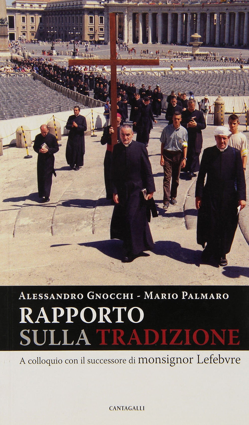 Rapporto sulla tradizione. A colloquio con il successore di monsignor …