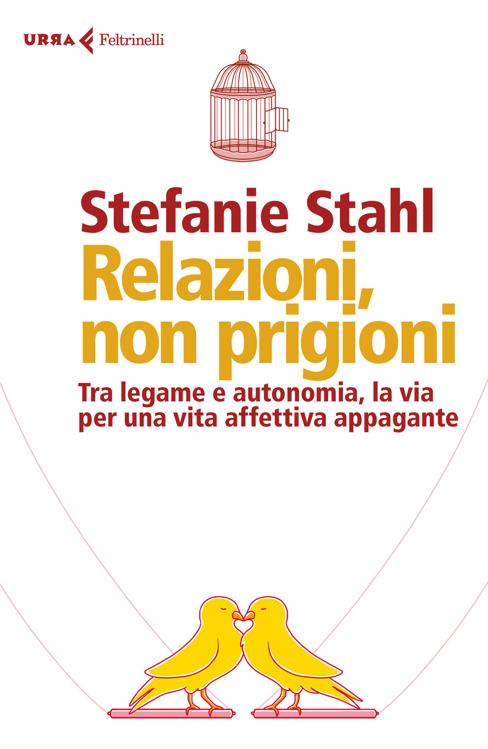 Relazioni, non prigioni. Tra legame e autonomia, la via per …