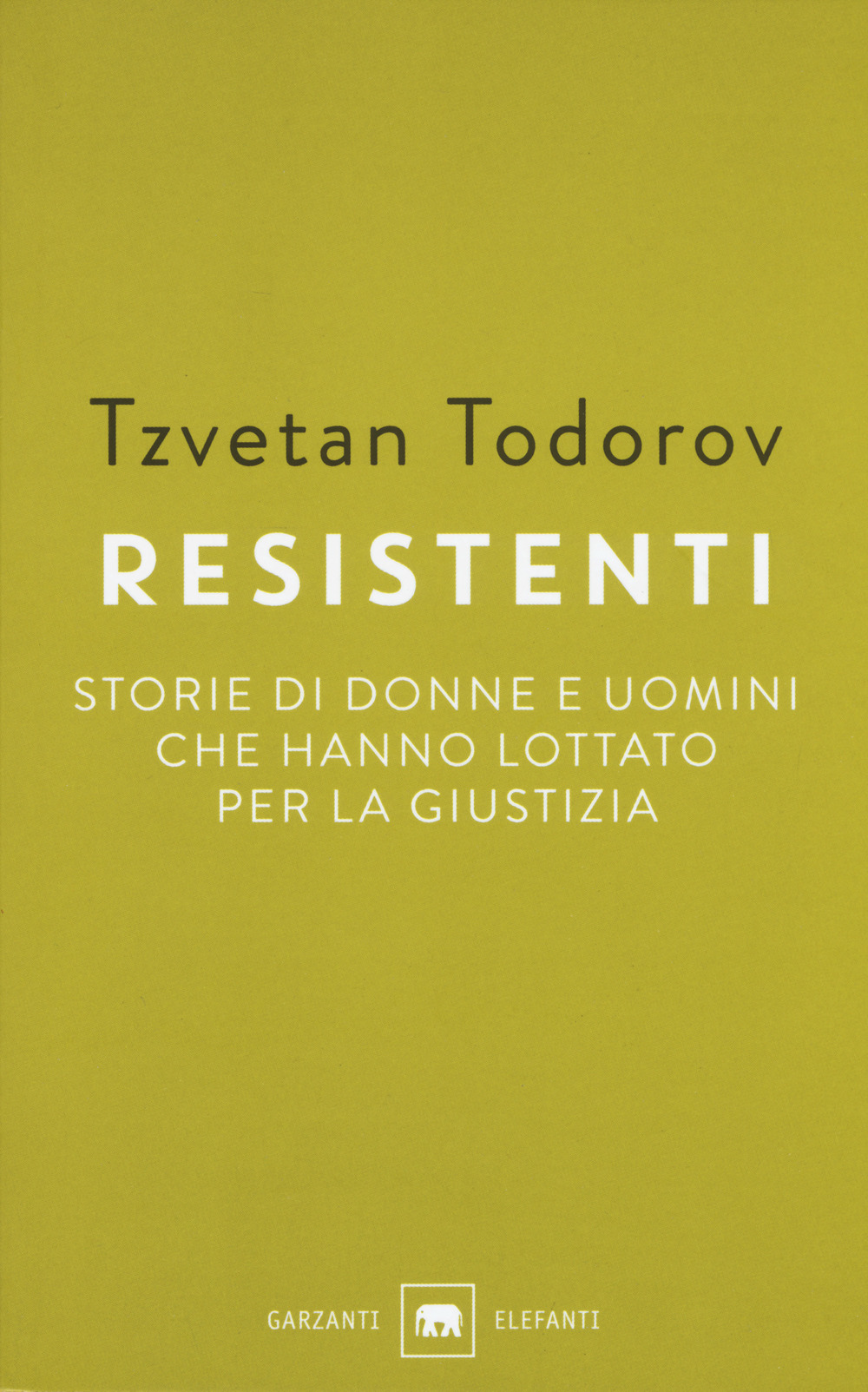 Resistenti. Storie di donne e uomini che hanno lottato per …