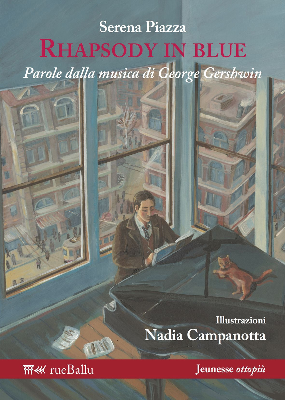 Rhapsody in blue. Parole dalla musica di George Gershwin. Ediz. …