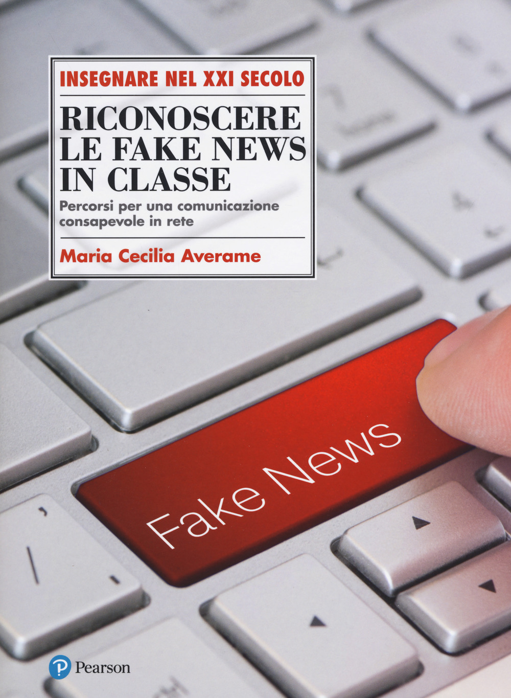 Riconoscere le fake news in classe. Percorsi per una comunicazione …