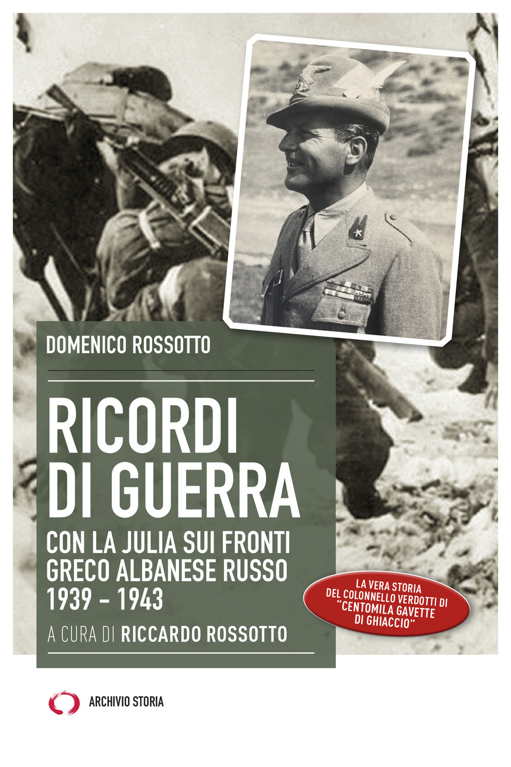 Ricordi di guerra. Con la Julia sui fronti greco albanese …