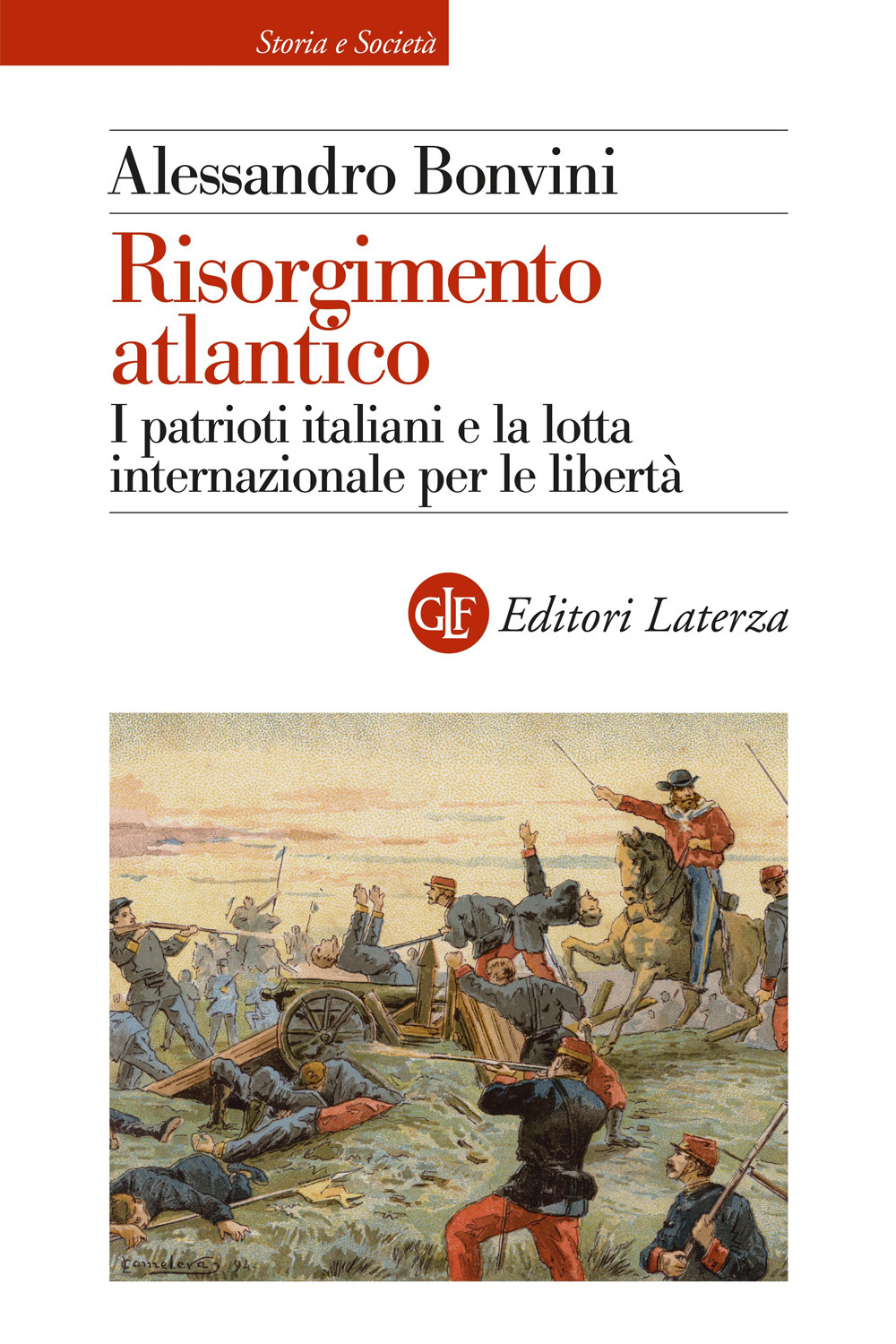 Risorgimento atlantico. I patrioti italiani e la lotta internazionale per …