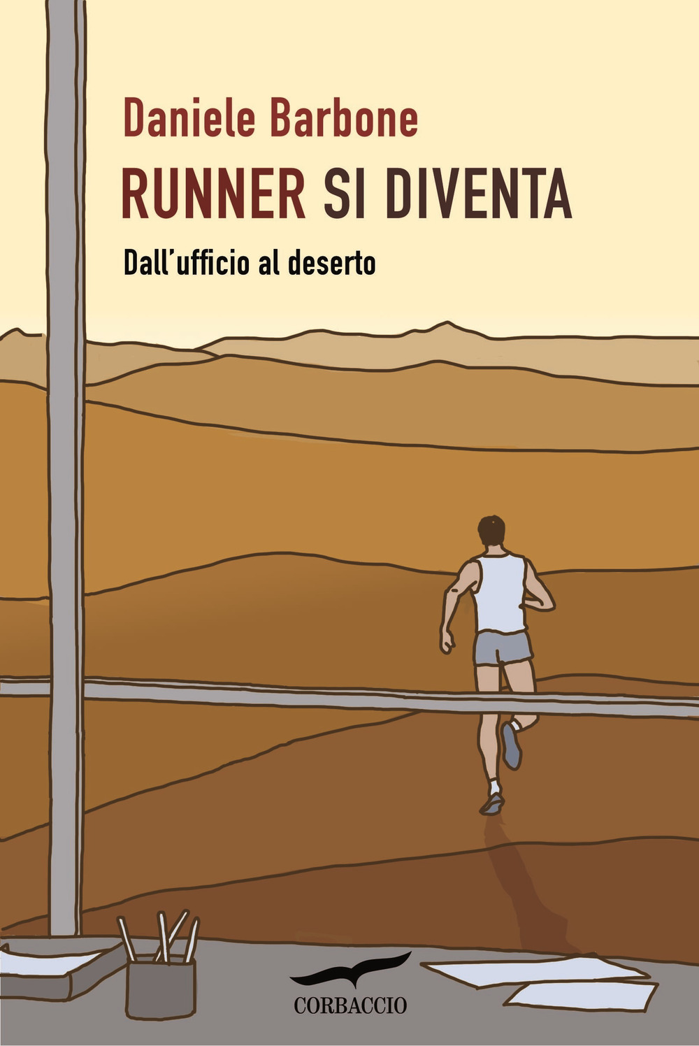 Runner si diventa. Dall'ufficio al deserto