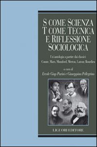 S come scienza, T come tecnica e riflessione sociologica. Un'antologia …