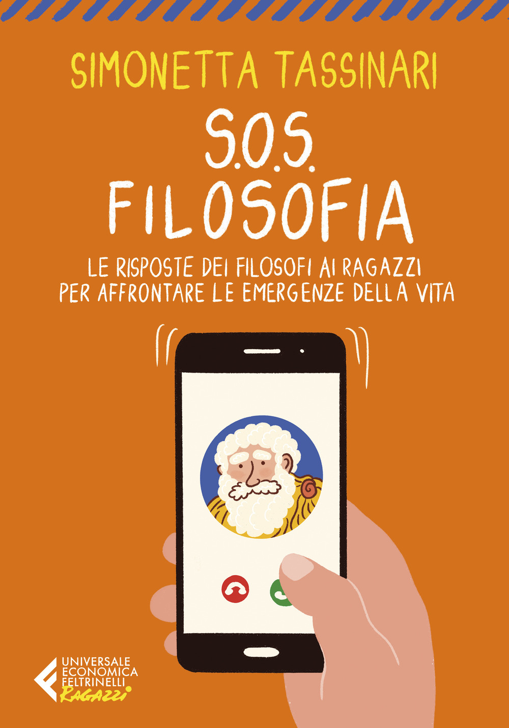 S.O.S. Filosofia. Le risposte dei filosofi ai ragazzi per affrontare …