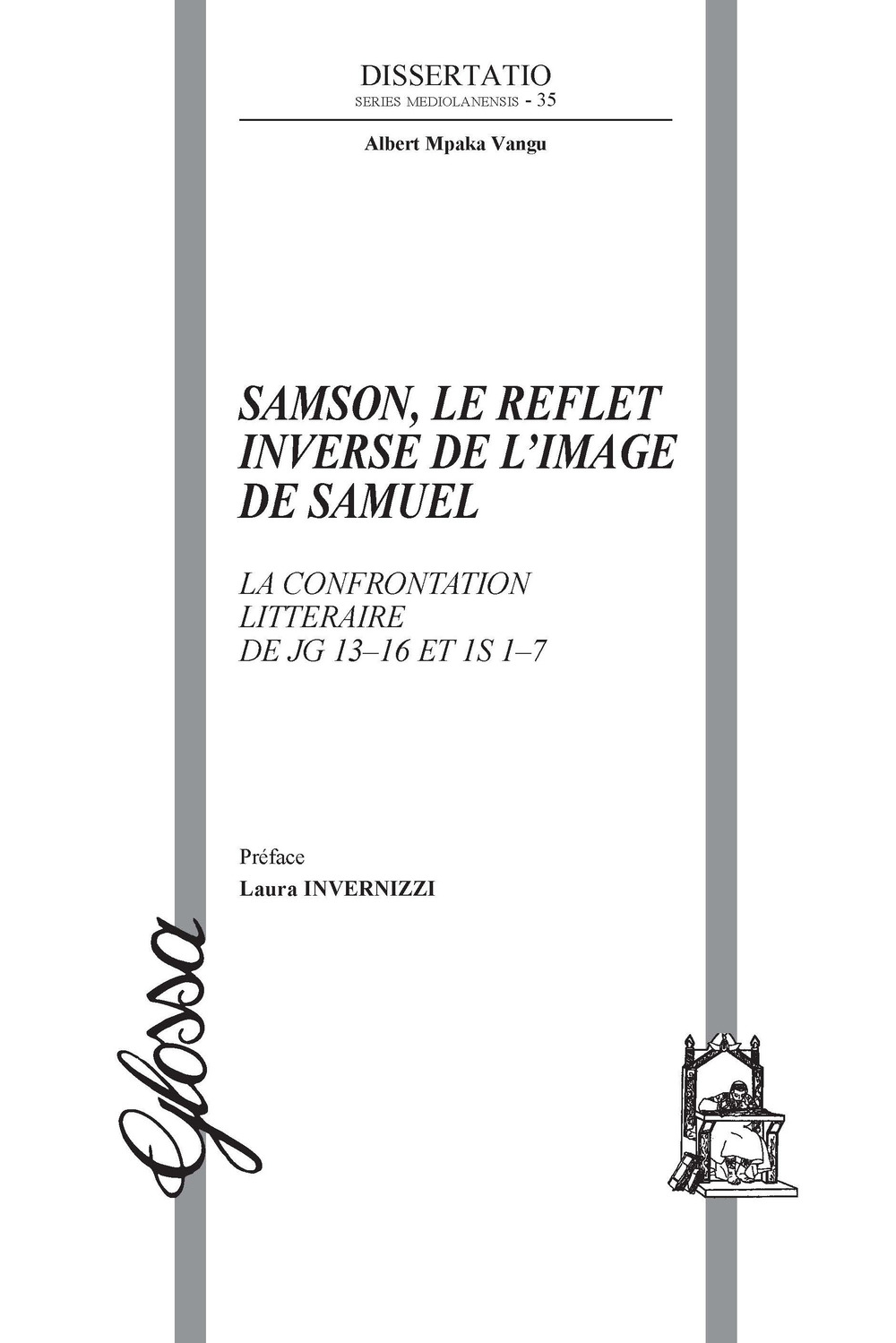 Samson, le reflet inverse de l'image de Samuel. La confrontation …