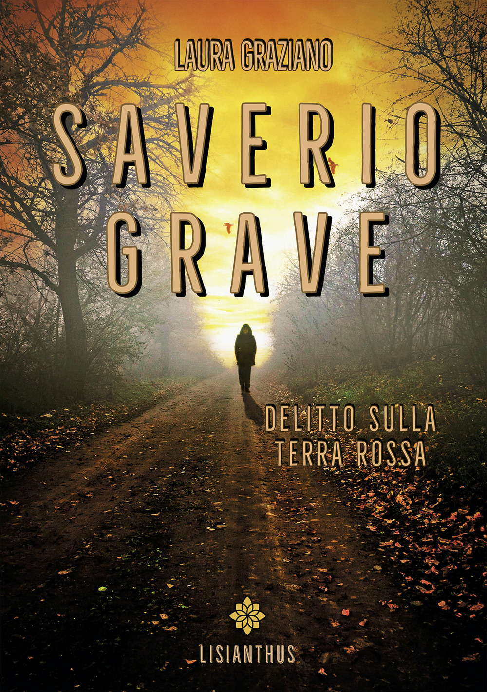 Saverio Grave. Delitto sulla terra rossa