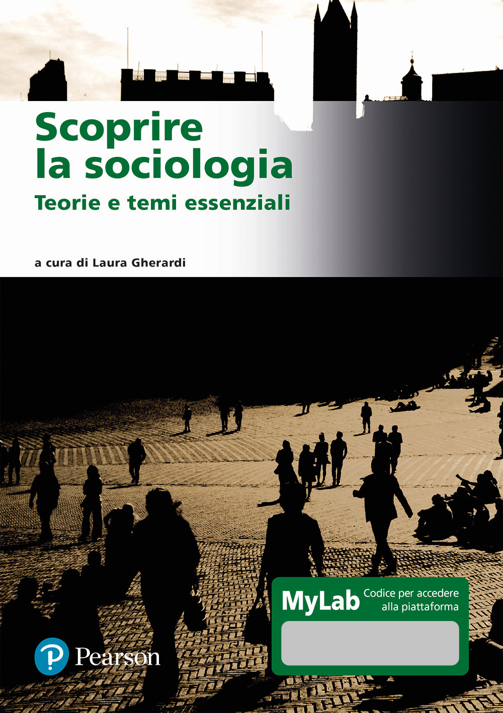Scoprire la sociologia. Teorie e temi essenziali. Ediz. MyLab. Con …