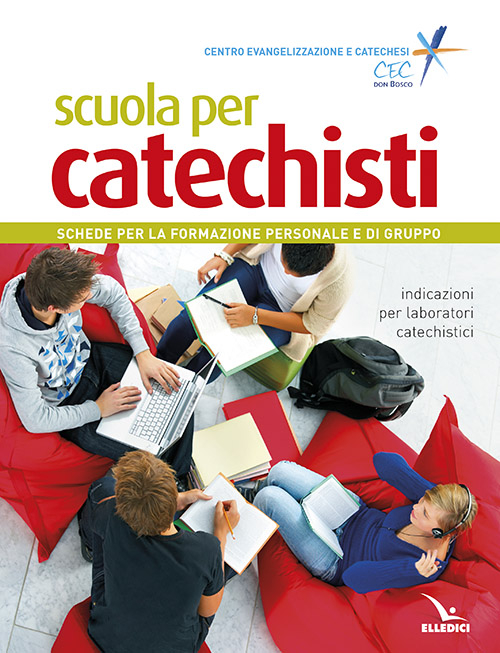 Scuola per catechisti. Schede per la formazione personale e di …