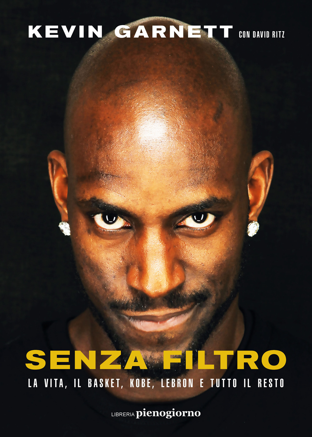 Senza filtro. La vita, il basket, Kobe, LeBron e tutto …