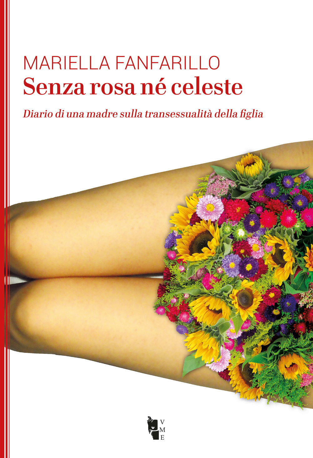 Senza rosa né celeste. Diario di una madre sulla transessualità …