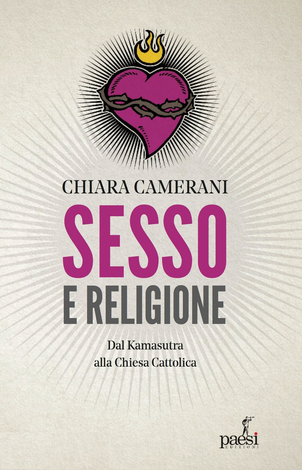 Sesso e religione. Dal paganesimo al satanismo, dal Kamasutra alla …
