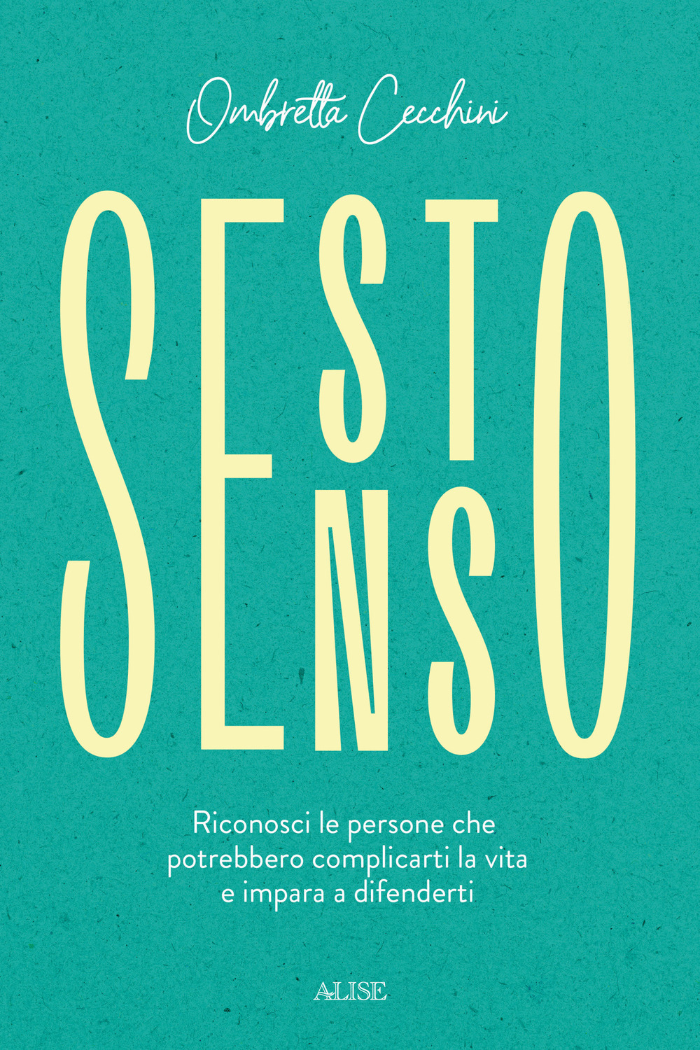 Sesto senso. Riconosci le persone che potrebbero complicarti la vita …