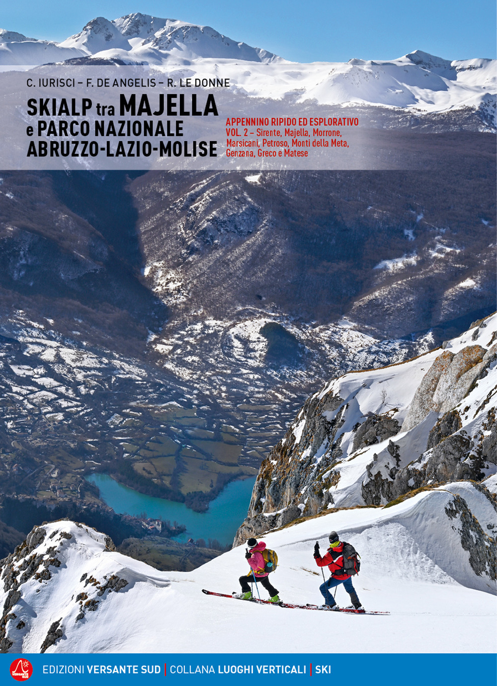 Skialp tra Majella e Parco Nazionale Abruzzo-Lazio-Molise. Appennino ripido ed …