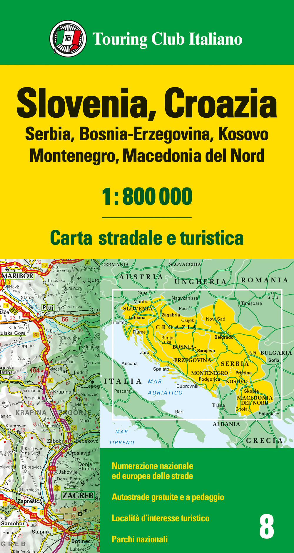 Slovenia, Croazia, Serbia, Bosnia Erzegovina, Montenegro, Macedonia 1:800.000. Carta stradale …