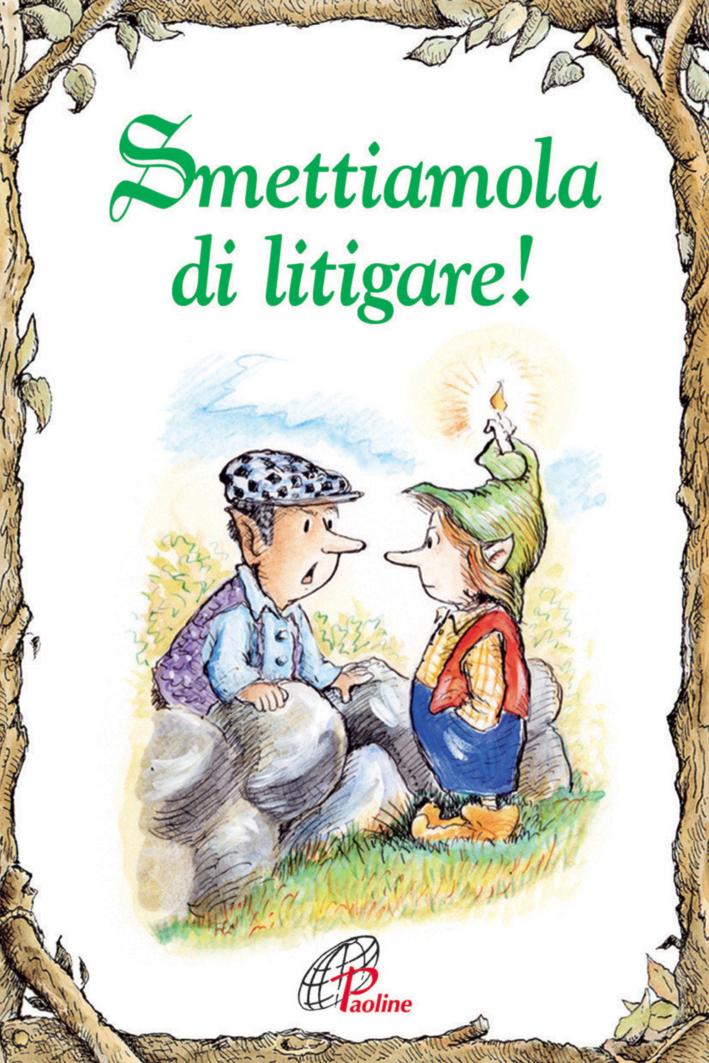 Smettiamola di litigare!