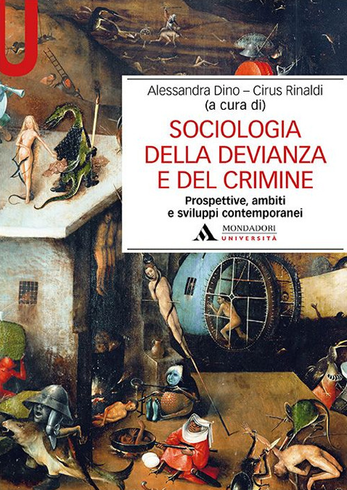 Sociologia della devianza e del crimine. Prospettive, ambiti e sviluppi …