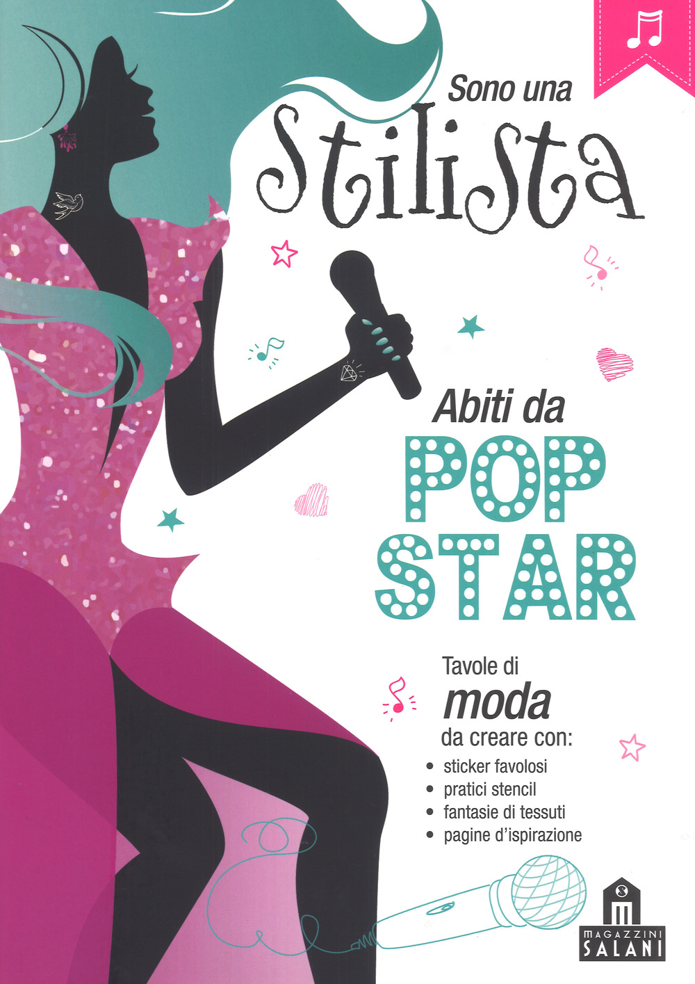 Sono una stilista. Abiti da pop-star. Con adesivi. Ediz. a …