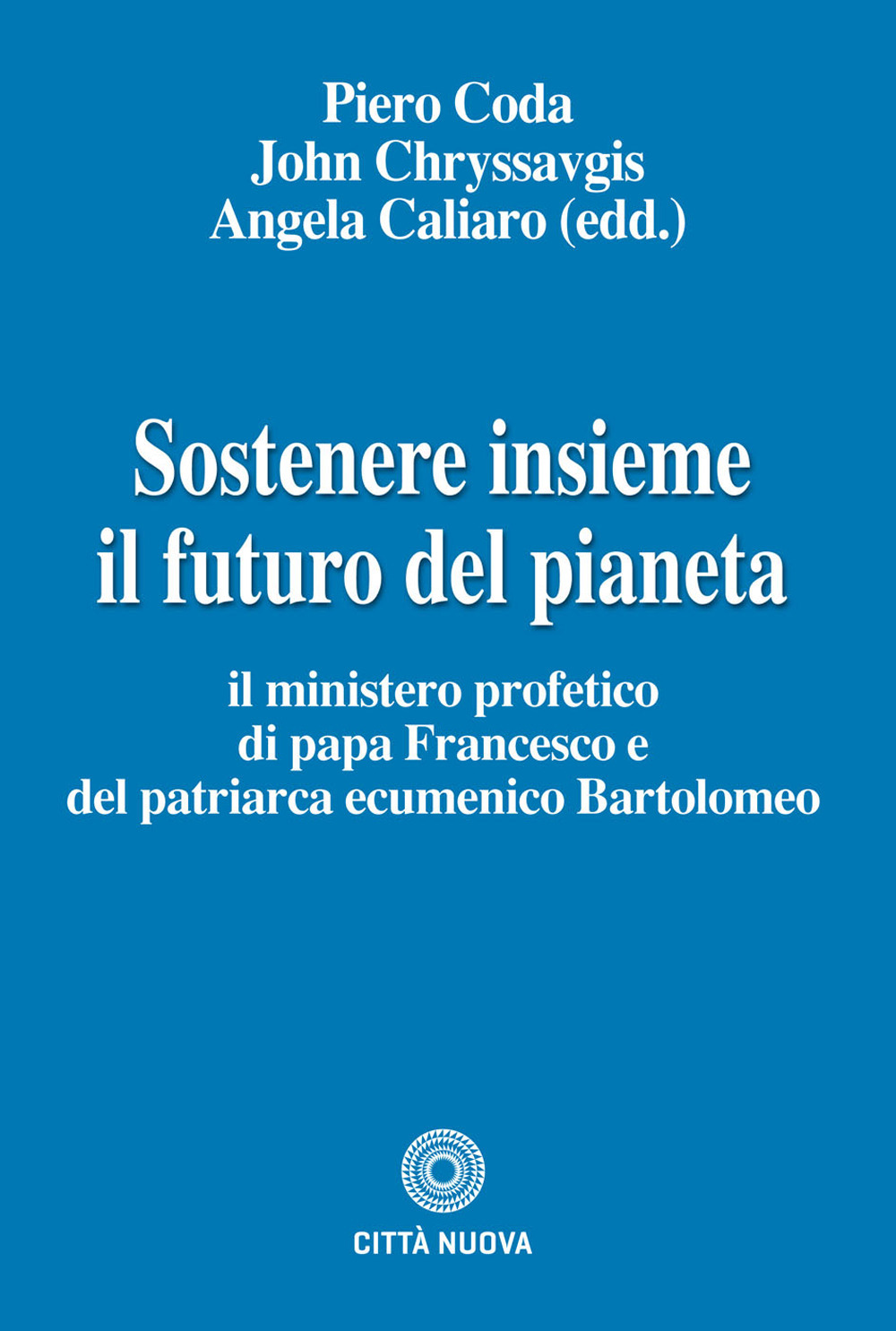 Sostenere insieme il futuro del pianeta. Il ministero profetico di …