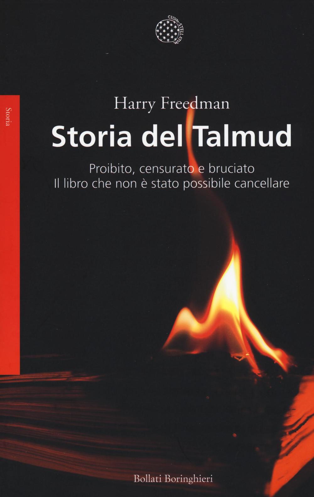 Storia del Talmud. Proibito, censurato e bruciato. Il libro che …