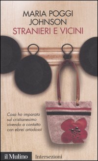 Stranieri e vicini. Cosa ho imparato sul cristianesimo vivendo a …