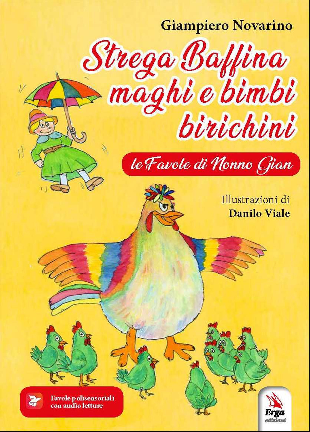 Strega Baffina, maghi e bimbi birichini. Le fiabe di nonno …