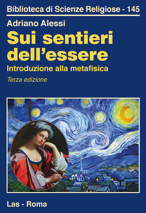 Sui sentieri dell'essere. Introduzione alla metafisica