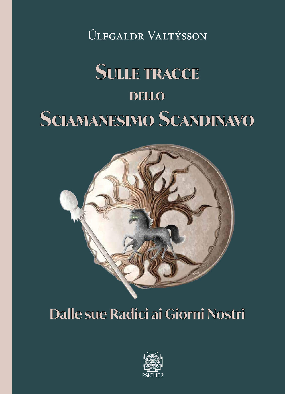 Sulle tracce dello sciamanesimo scandinavo. Dalle sue radici ai giorni …