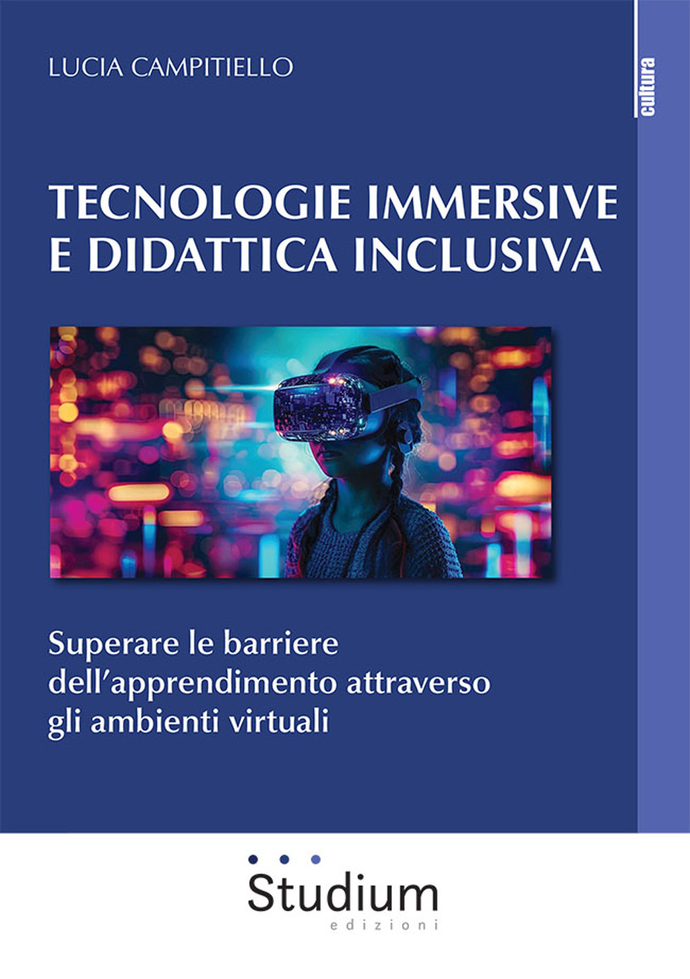 Tecnologie immersive e didattica inclusiva. Superare le barriere dell'apprendimento attraverso …
