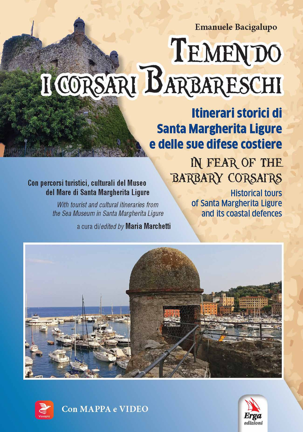 Temendo i corsari barbareschi. Itinerari storici di Santa Margherita Ligure …