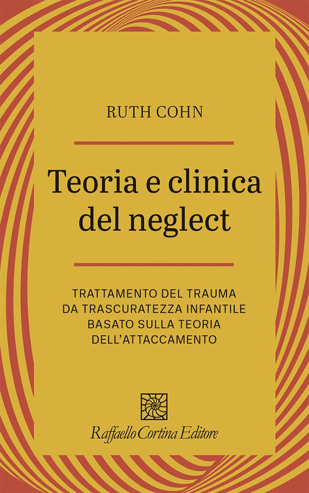 Teoria e clinica del Neglect. Trattamento del trauma da trascuratezza …