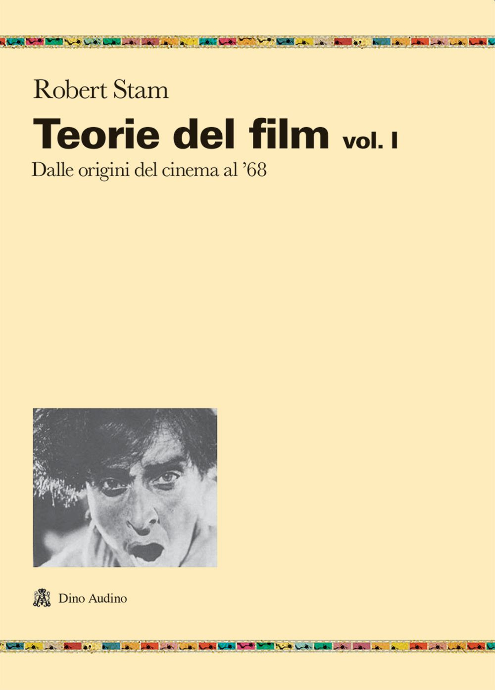 Teorie del film. Vol. 1: Dalle origini del cinema al …