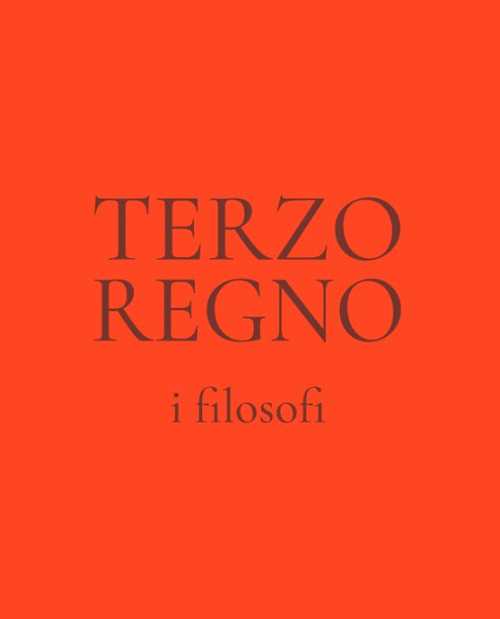Terzo regno. I filosofi