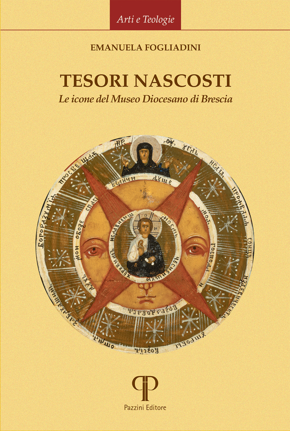 Tesori nascosti. Le icone del Museo Diocesano di Brescia. Ediz. …