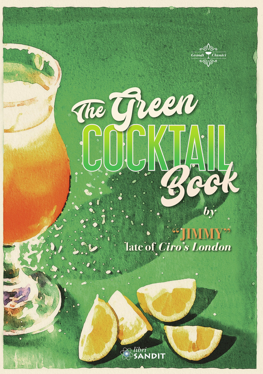 The Green cocktail book. Rendere accessibile la preparazione dei cocktail …