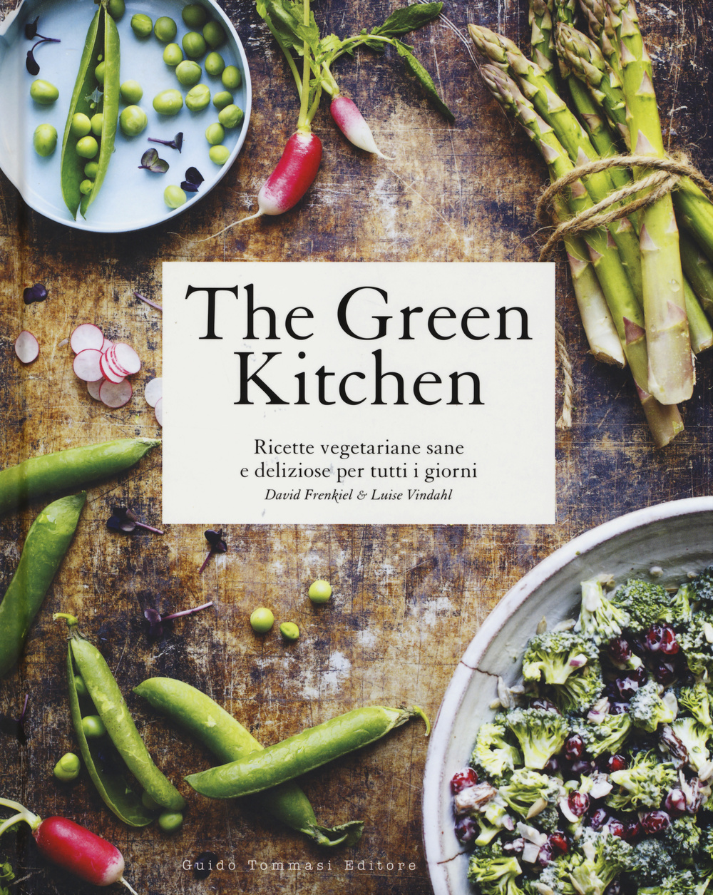 The green kitchen. Ricette vegetariane sane e deliziose per tutti …