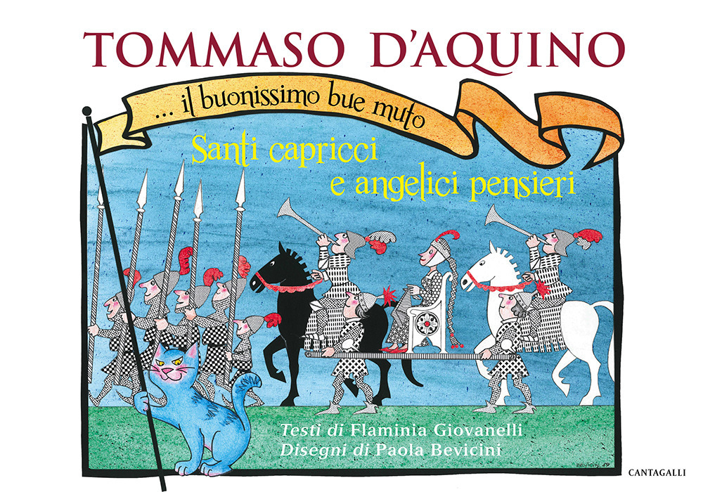 Tommaso d'Aquino. il buonissimo bue muto. Santi capricci e angelici …