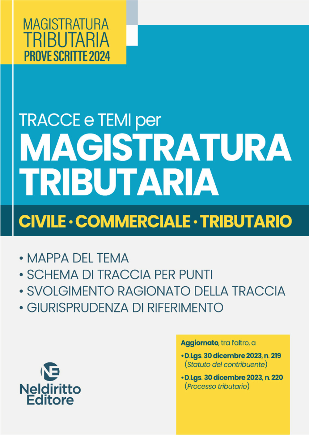 Tracce e temi per magistratura tributaria 2024. Tributario Commerciale Civile