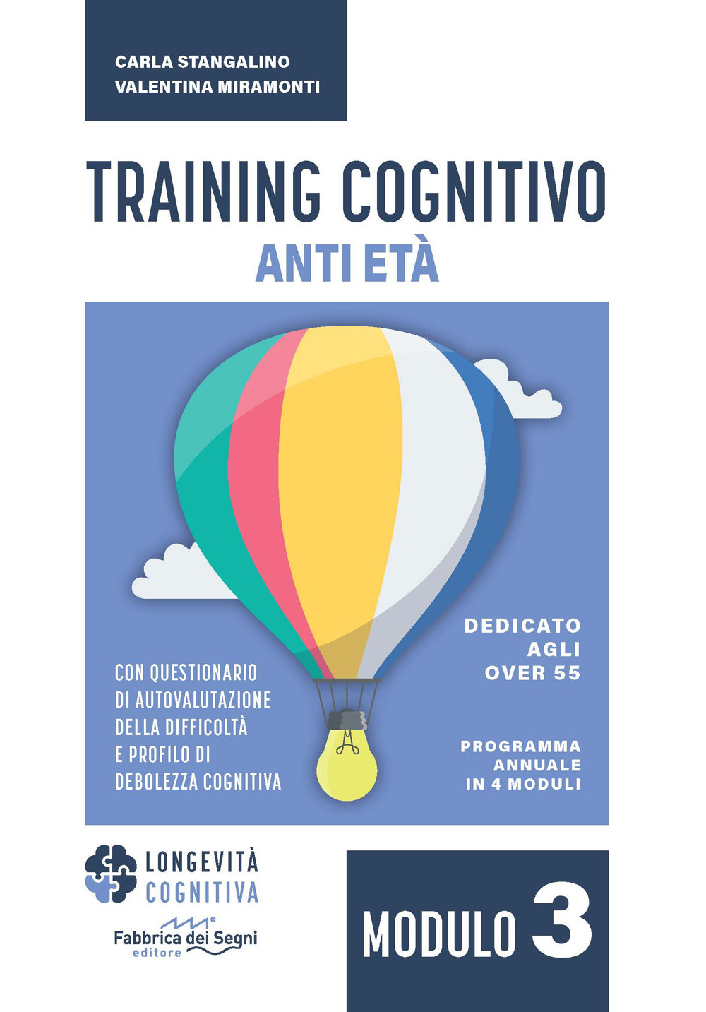 Training cognitivo anti-età. Nuova ediz. Vol. 3