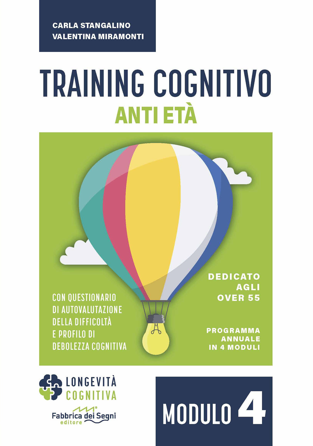 Training cognitivo anti-età. Nuova ediz. Vol. 4