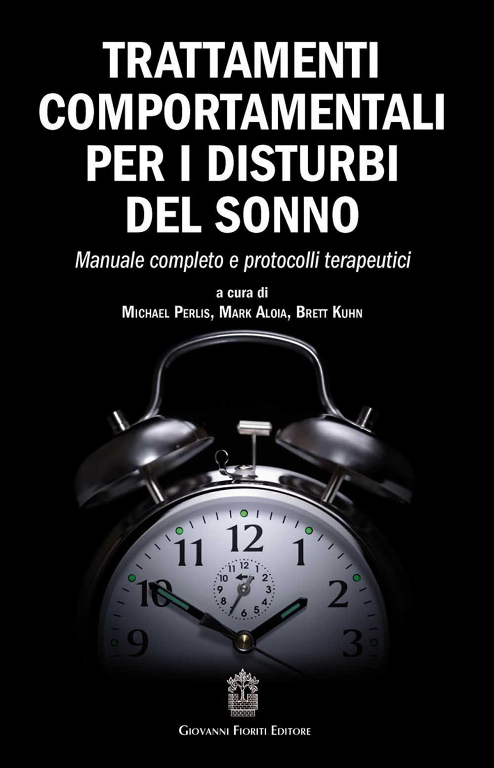 Trattamenti comportamentali per i disturbi del sonno. Manuale completo e …