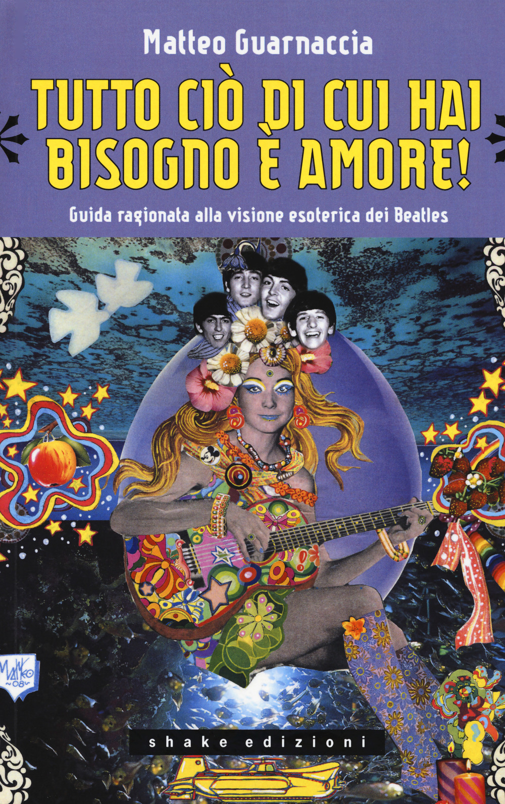 Tutto ciò di cui hai bisogno è amore! Guida ragionata …