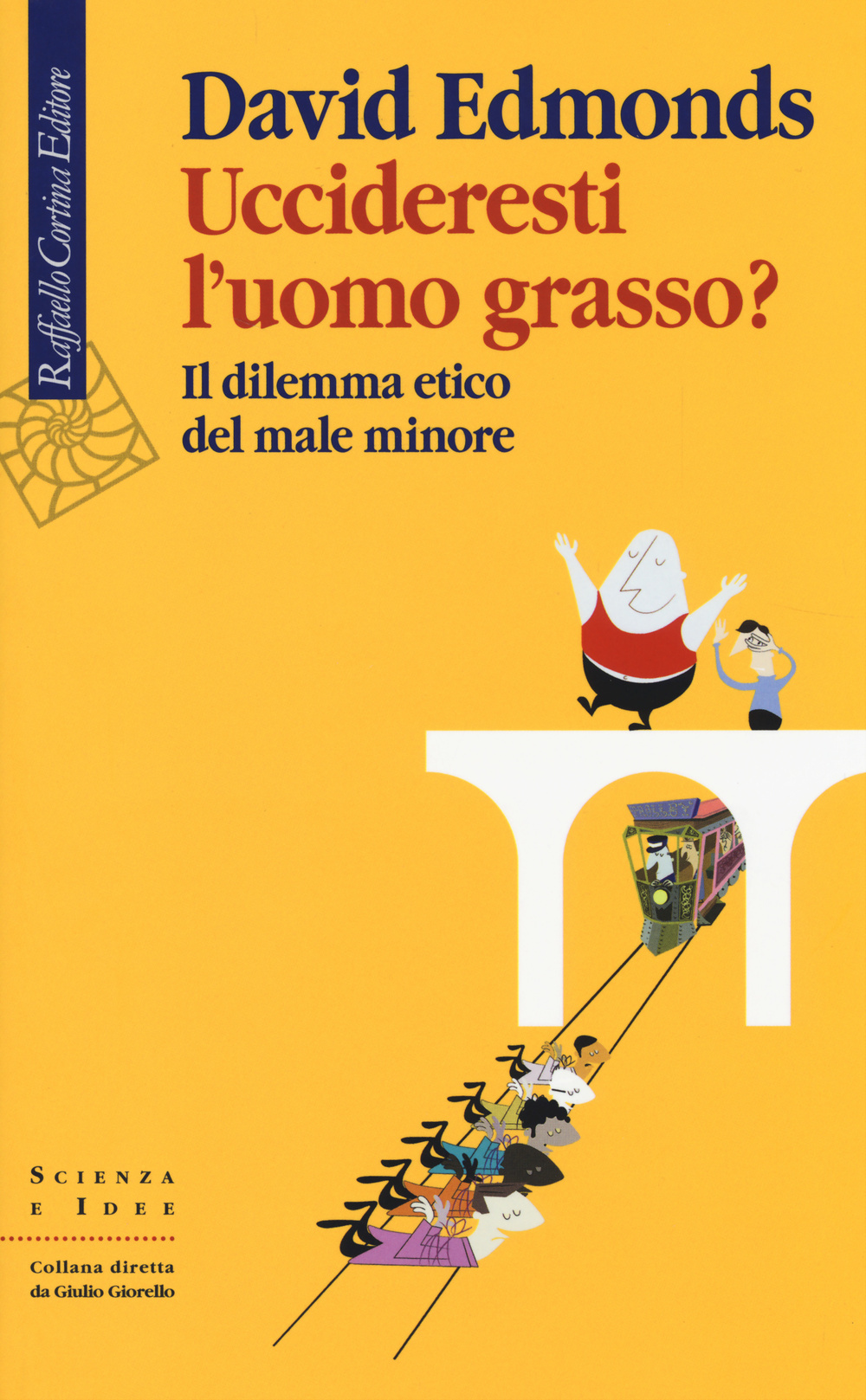 Uccideresti l'uomo grasso? Il dilemma etico del male minore