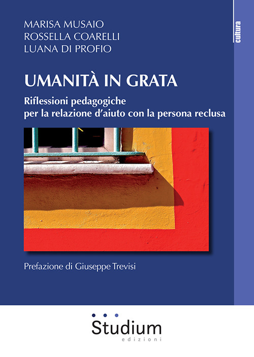 Umanità in grata. Riflessioni pedagogiche per la relazione d'aiuto con …