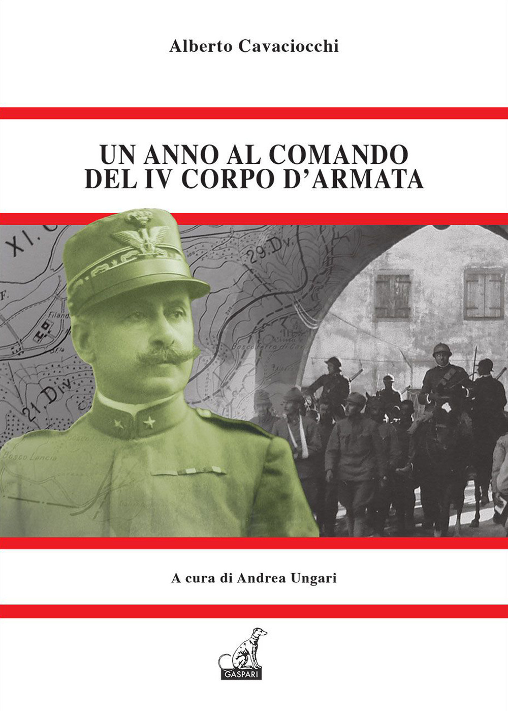 Un anno al comando del IV corpo d'armata. Il memoriale …